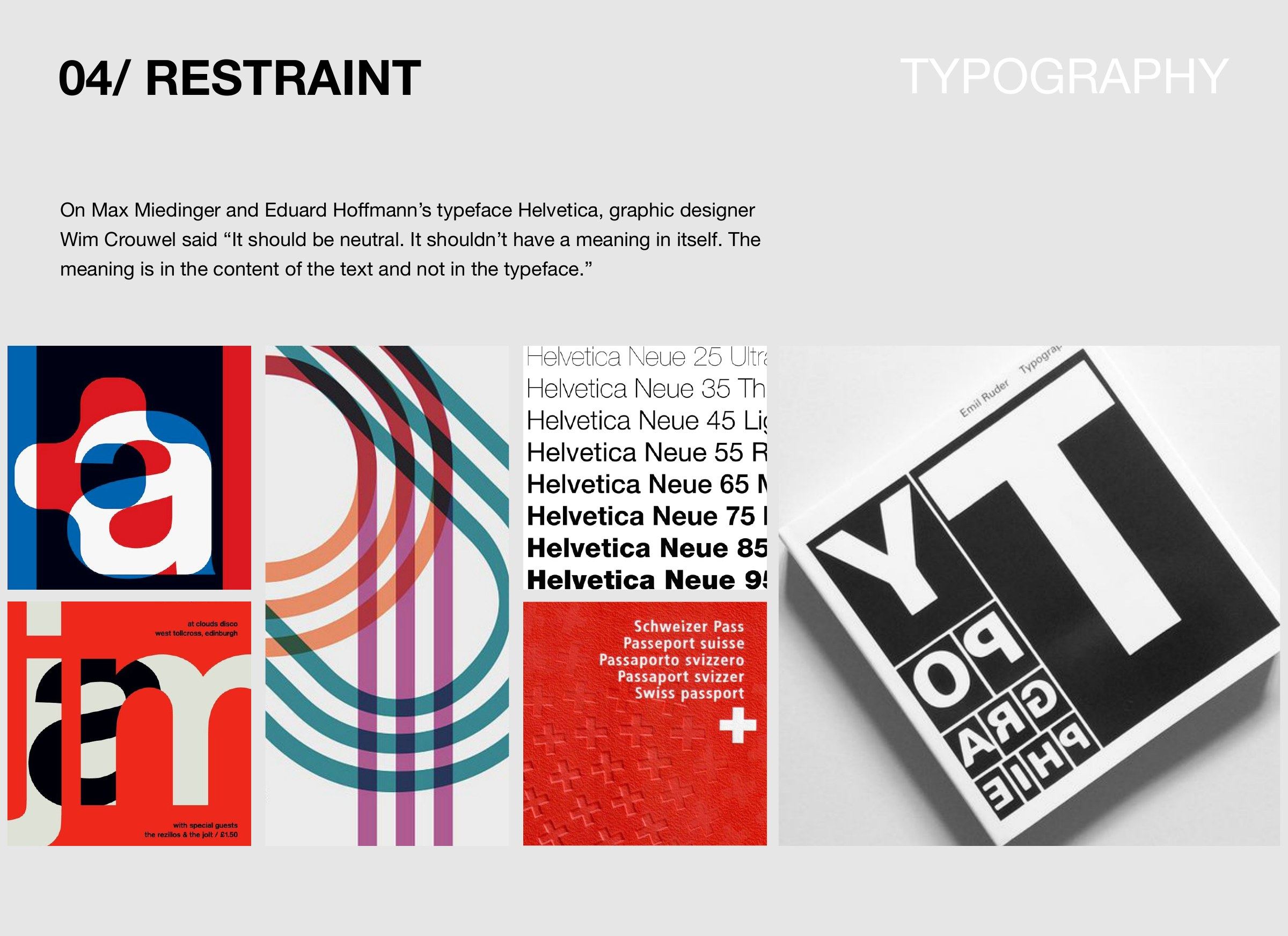 Restraint, typography, with a Wim Crouwel quote on Helvetica above red and blue letterform posters, Helvetica weight specimens, a red passport, and a black and white type book.